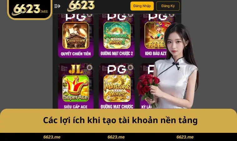 Các lợi ích khi tạo tài khoản nền tảng
