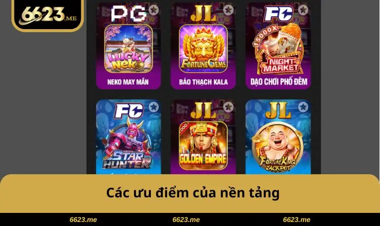 Các ưu điểm của nền tảng