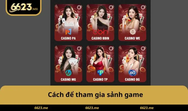 Cách để tham gia sảnh game