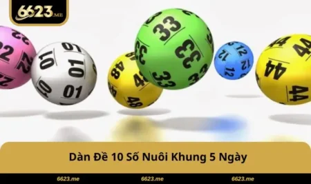 Dàn Đề 10 Số Nuôi Khung 5 Ngày